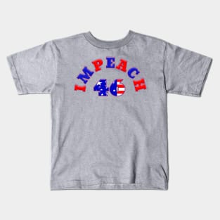 Patriotic IMPEACH 46 Kids T-Shirt